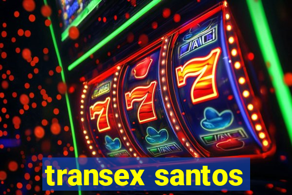 transex santos